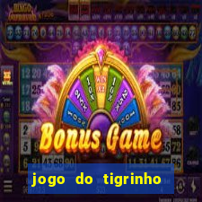 jogo do tigrinho fortune tiger demo